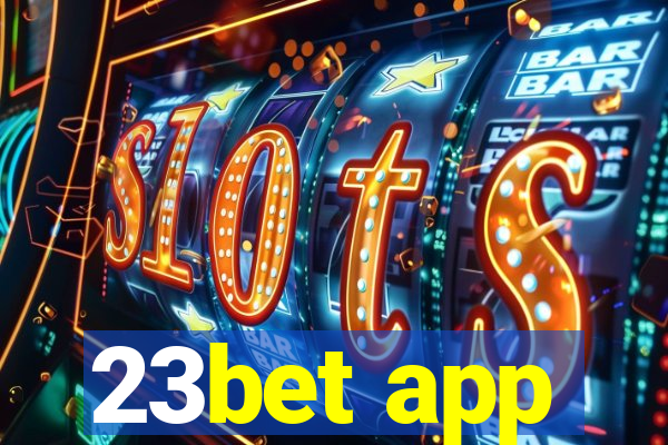 23bet app